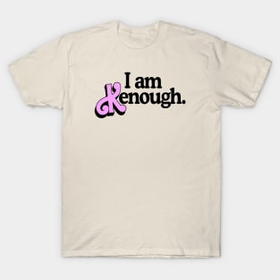 I Am Kenough - Barbie T-Shirt